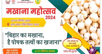 Makhana Festival from tomorrow in Patna